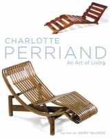 9780810945036-0810945037-Charlotte Perriand: An Art of Living
