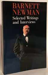 9780520078178-0520078179-Barnett Newman: Selected Writings and Interviews