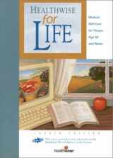 9781877930799-1877930792-Healthwise for Life : Medical Self-Care for People Age 50 and Better, 4th Edition