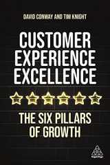 9781398601055-1398601055-Customer Experience Excellence: The Six Pillars of Growth