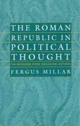 9781584651994-1584651997-The Roman Republic in Political Thought (The Menahem Stern Jerusalem Lectures)