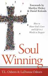 9781680314786-1680314785-Soul Winning: How to Share God's Love and Life to a World in Despair