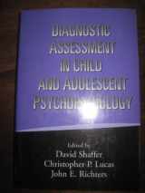 9781572305021-1572305029-Diagnostic Assessment in Child and Adolescent Psychopathology