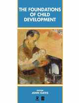 9780631194262-0631194266-The Foundations of Child Development
