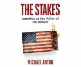 9781662032349-166203234X-The Stakes: America at the Point of No Return