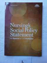 9781558102705-1558102701-Nursing's Social Policy Statement: The Essence of the Profession, 2010 Edition