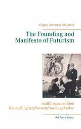 9782322096794-2322096792-The Founding and Manifesto of Futurism (multilingual edition): Italian/English/French/German/Arabic