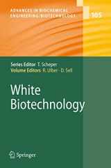 9783540456957-3540456953-White Biotechnology (Advances in Biochemical Engineering/Biotechnology, 105)