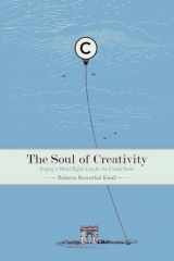 9780804763677-0804763674-The Soul of Creativity: Forging a Moral Rights Law for the United States