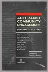 9781945459290-1945459298-Anti-Racist Community Engagement: Principles and Practices