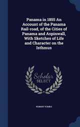 9781296999940-1296999947-Panama in 1855 An Account of the Panama Rail-road, of the Cities of Panama and Aspinwall, With Sketches of Life and Character on the Isthmus