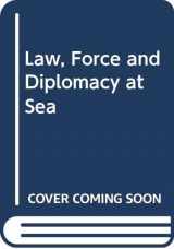 9780043410288-0043410286-Law, Force and Diplomacy at Sea