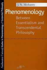 9780810114029-081011402X-Phenomenology: Between Essentialism and Transcendental Philosophy (Studies in Phenomenology and Existential Philosophy)