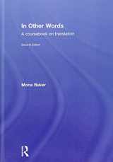 9780415467537-0415467535-In Other Words: A Coursebook on Translation