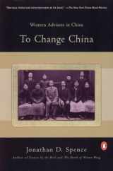 9780140055283-0140055282-To Change China: Western Advisers in China