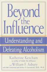 9780553380149-0553380141-Beyond the Influence: Understanding and Defeating Alcoholism