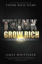 9781640950191-1640950192-Think and Grow Rich: The Legacy: How the World's Leading Entrepreneurs, Thought Leaders, & Cultural Icons Achieve Success