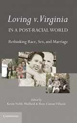 9780521198585-0521198585-Loving v. Virginia in a Post-Racial World: Rethinking Race, Sex, and Marriage