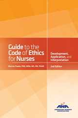 9781558106031-1558106030-Guide to the Code of Ethics for Nurses: With Interpretive Statements: Development, Interpretation, and Application