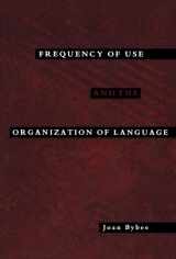 9780195301571-0195301579-Frequency of Use and the Organization of Language