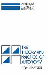 9780521357678-0521357675-The Theory and Practice of Autonomy (Cambridge Studies in Philosophy)