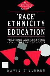9780044453987-0044453981-Race, Ethnicity and Education: Teaching and Learning in Multi-Ethnic Schools (Key Issues in Education)