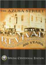 9781591857907-1591857902-The Azusa Street Revival: The Holy Spirit in America 100 Years