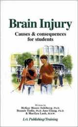 9781931117029-1931117020-Brain Injury Causes and Consequences for Students