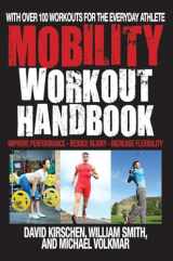 9781578266197-157826619X-The Mobility Workout Handbook: Over 100 Sequences for Improved Performance, Reduced Injury, and Increased Flexibility