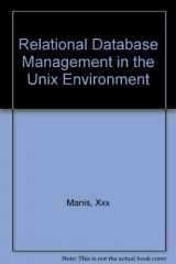9780137718337-0137718330-Relational Database Management in the Unix Environment