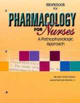9780130282897-0130282898-Workbook For Pharmacology For Nurses: A Pathophysiologic Approach