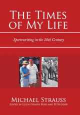 9781984571519-1984571516-The Times of My Life: Sportswriting in the 20Th Century