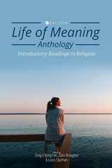 9781516585458-1516585453-Life of Meaning Anthology: Introductory Readings in Religion