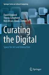 9783319804101-3319804103-Curating the Digital: Space for Art and Interaction (Springer Series on Cultural Computing)