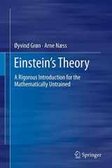 9781489997326-1489997326-Einstein's Theory: A Rigorous Introduction for the Mathematically Untrained