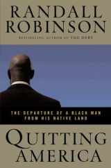 9780525947585-0525947582-Quitting America: The Departure of a Black Man from His Native Land