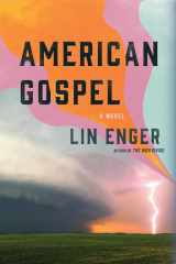 9781517910549-1517910544-American Gospel: A Novel
