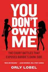 9780393356717-039335671X-You Don't Own Me: The Court Battles That Exposed Barbie's Dark Side