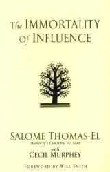 9780758212665-0758212666-The Immortality Of Influence