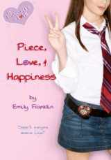 9780451216663-0451216660-Piece, Love, and Happiness: The Principles of Love