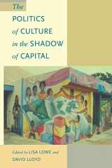9780822320463-0822320460-The Politics of Culture in the Shadow of Capital (Post-Contemporary Interventions)