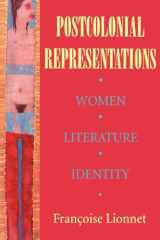 9780801481802-0801481805-Postcolonial Representations: Women, Literature, Identity (Reading Women Writing)