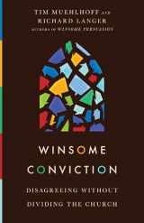 9780830847990-0830847995-Winsome Conviction: Disagreeing Without Dividing the Church