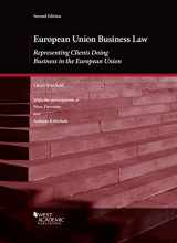 9781647085179-1647085179-European Union Business Law: Representing Clients Doing Business in the European Union (American Casebook Series)