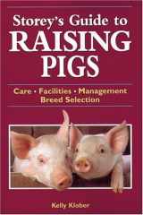 9781580173261-1580173268-Storey's Guide to Raising Pigs: Care, Facilities, Management, Breed Selection