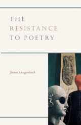 9780226492506-0226492508-The Resistance to Poetry