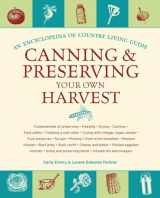 9781570615719-1570615713-Canning & Preserving Your Own Harvest: An Encyclopedia of Country Living Guide