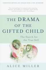9780465016907-0465016901-The Drama of the Gifted Child: The Search for the True Self, Revised Edition