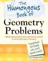 9781592578641-1592578640-The Humongous Book of Geometry Problems (Humongous Books)