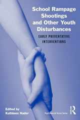 9780415877480-0415877482-School Rampage Shootings and Other Youth Disturbances: Early Preventative Interventions (Psychosocial Stress Series)